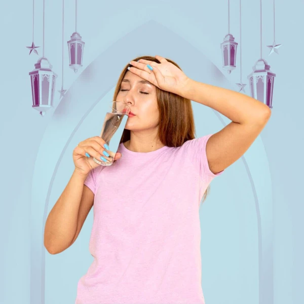 كيف تتجنبين العطش في رمضان؟ أفضل نصائح لتجنب العطش وترطيب الجسم